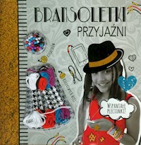 Bransoletki przyjaźni - Roberts Kat, Neale Kristy - książka