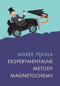 Eksperymentalne metody magnetochemii - Pękała Marek - książka