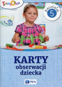 Trampolina Karty obserwacji dziecka Pięciolatek - Chrzanowska Danuta, Kozłowska Katarzyna - książka