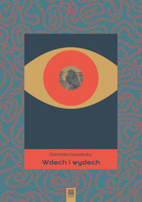 Wdech i wydech - Horodecka Dominika - ebook + książka