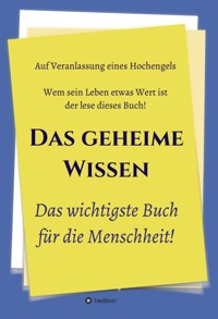 Das geheime Wissen – Das wichtigste Buch für die Menschheit! - Johannes Greber - ebook