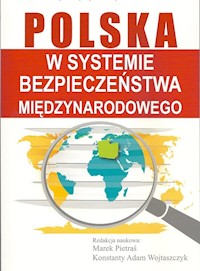 Polska w systemie bezpieczeństwa międzynarodowego -  - książka