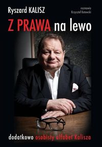 Z prawa na lewo - Kalisz Ryszard, Kotowski Krzysztof - książka