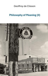 Philosophy of Meaning II - Geoffroy de Clisson - ebook