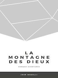 La Montagne des Dieux - José Moselli - ebook