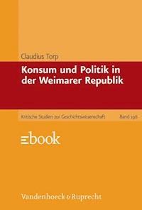 Konsum und Politik in der Weimarer Republik - Claudius Torp - ebook