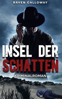 Insel der Schatten - Raven Calloway - ebook