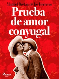 Pruebas de amor conyugal - Manuel Bretón de los Herreros - ebook