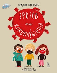 Sposób na koronaświrusa - Grażyna Bąkiewicz - książka