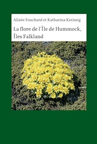 La flore de l'île de Hummock, Îles Falkland - Katharina Kreissig - ebook