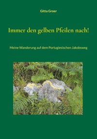 Immer den gelben Pfeilen nach! - Gitta Groer - ebook