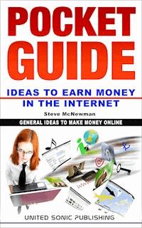 Pocket Guide / Ideas to Earn Money in the Internet - Steve McNewman - ebook