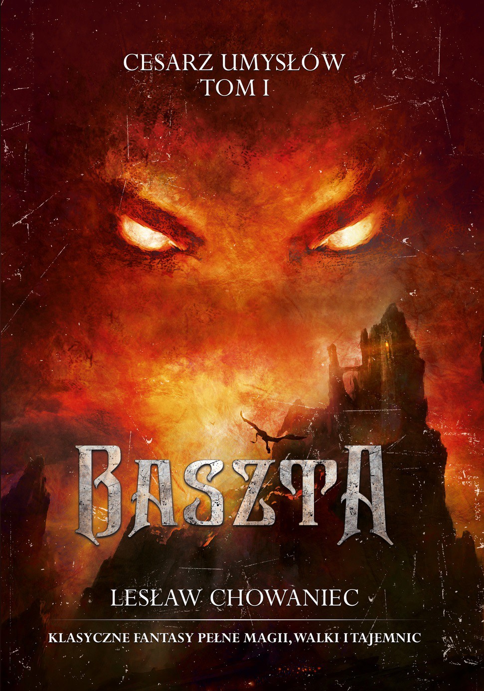 Cesarz umysłów, tom 1. Baszta