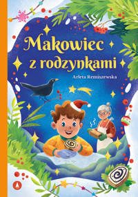 Makowiec z rodzynkami - Arleta Remiszewska - książka