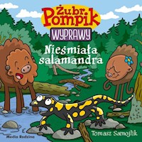 Żubr Pompik Wyprawy Tom 15 Nieśmiała salamandra - Tomasz Samojlik - książka