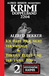 Krimi Doppelband 2204 - 2 Mysteriöse Krimis - Alfred Bekker - ebook