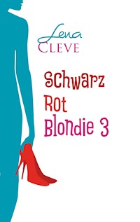 Schwarz Rot Blondie 3 - Lena Cleve - ebook