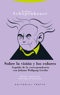 Sobre la visión y los colores - Arthur Schopenhauer - ebook
