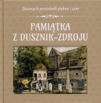 Pamiątka z Dusznik-Zdroju - Franczukowski Zbigniew - książka