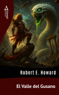 El Valle del Gusano - Robert E. Howard - ebook