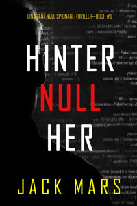 Hinter Null Her (Ein Agent Null Spionage-Thriller—Buch #9) - Jack Mars - ebook