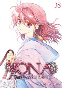 Yona w blasku świtu #38 - Kusanagi Mizuho - książka