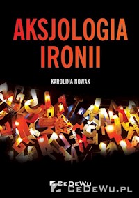 Aksjologia ironii - Nowak Karolina - książka