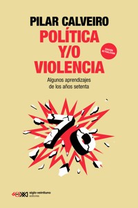 Política y/o violencia - Pilar Calveiro - ebook