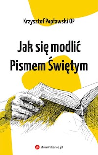 Jak się modlić Pismem Świętym - Krzysztof Popławski - książka