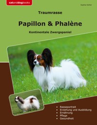 Traumrasse Papillon & Phalène - Sophia Kohler - ebook