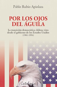 Por los ojos del águila - Pablo Rubio Apiolaza - ebook