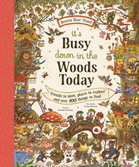 It's Busy Down in the Woods Today - Rachel Piercey - ebook