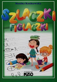 Szlaczki figlaczki - Kozikowska Monika - książka