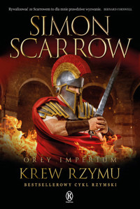 Krew Rzymu. Cykl Orły imperium. Tom 17 - Simon Scarrow - książka