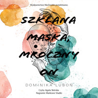 Szklana maska, mroczny on - Luboń Dominika - ebook + audiobook