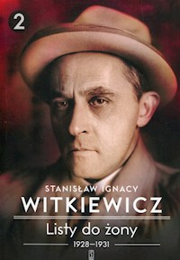 Listy do żony 1928-1931 Tom 2 - Witkiewicz Stanisław Ignacy - książka