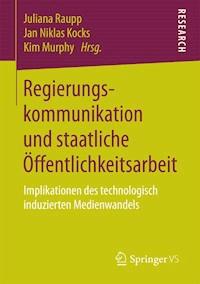 Regierungskommunikation und staatliche Öffentlichkeitsarbeit -  - ebook