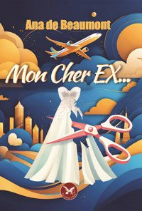 Mon Cher Ex - Ana de Beaumont - ebook