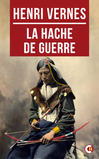 La hache de guerre - Henri Vernes - ebook
