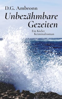 Unbezähmbare Gezeiten - D.G. Ambronn - ebook