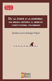 De la stasis a la eunomia. - Gloria Lucía Arango - ebook