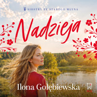 Nadzieja - Ilona Gołębiewska - ebook + audiobook + książka