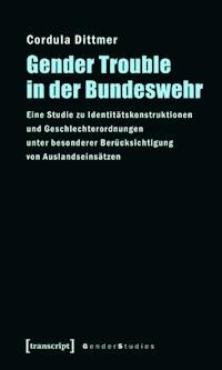 Gender Trouble in der Bundeswehr - Cordula Dittmer - ebook
