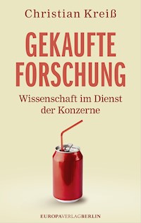Gekaufte Forschung - Christian  Kreiß - ebook