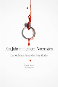 Ein Jahr mit einem Narzissten - Katrin Roth - ebook