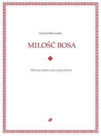 Miłość bosa - Kalinowska Urszula - książka