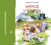 Wakacje u dziadków - Magdalena Zarębska - ebook + audiobook + książka