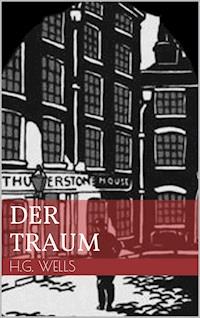 Der Traum - H G Wells - ebook
