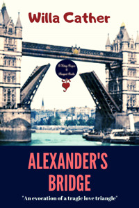 Alexander's Bridge - Willa Cather - ebook