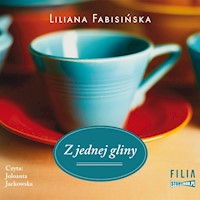 Z jednej gliny - Liliana Fabisińska - audiobook